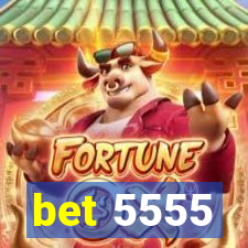 bet 5555